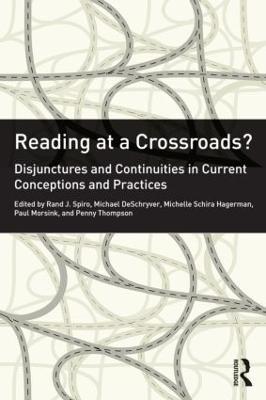 Reading at a Crossroads?: Disjunctures and Continuities in Current Conceptions and Practices - cover