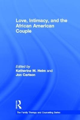 Love, Intimacy, and the African American Couple - cover