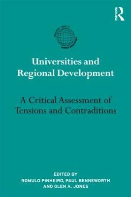 Universities and Regional Development: A Critical Assessment of Tensions and Contradictions - cover
