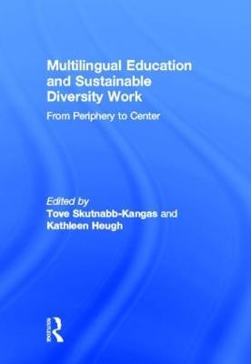 Multilingual Education and Sustainable Diversity Work: From Periphery to Center - cover
