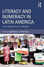 Literacy and Numeracy in Latin America: Local Perspectives and Beyond