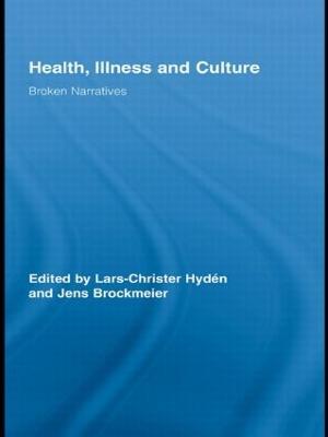 Health, Illness and Culture: Broken Narratives - cover