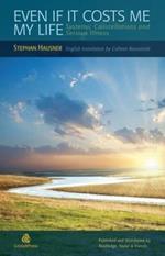 Even if it Costs me my Life: Systemic Constellations and Serious Illness