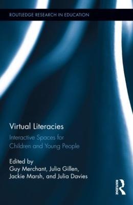 Virtual Literacies: Interactive Spaces for Children and Young People - cover
