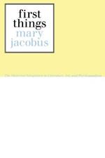 First Things: Reading the Maternal Imaginary