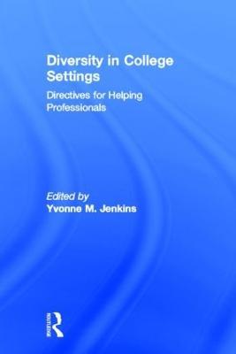 Diversity in College Settings: Directives for Helping Professionals - cover