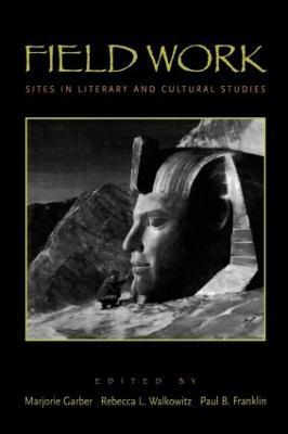 Field Work: Sites in Literary and Cultural Studies - cover