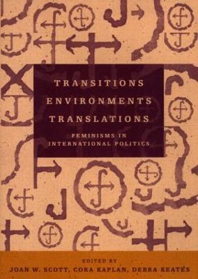 Transitions Environments Translations: Feminisms in International Politics - cover