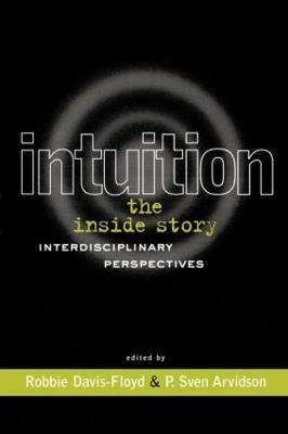 Intuition: The Inside Story: Interdisciplinary Perspectives - cover