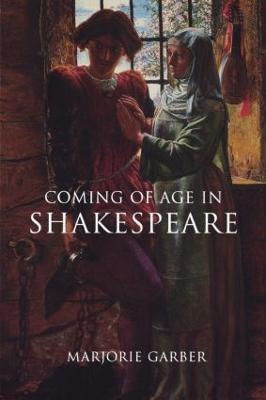 Coming of Age in Shakespeare - Marjorie Garber - cover