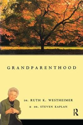 Grandparenthood - . Ruth Westheimer,. Steven Kaplan - cover