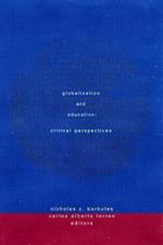 Globalization and Education: Critical Perspectives