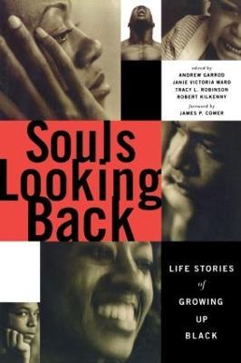 Souls Looking Back: Life Stories of Growing Up Black - cover