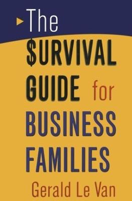 The Survival Guide for Business Families - Gerald Le Van - cover