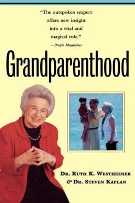 Grandparenthood - . Ruth Westheimer,. Steven Kaplan - cover
