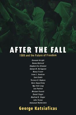 After the Fall: 1989 and the Future of Freedom - cover