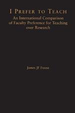 I Prefer to Teach: An International Comparison of Faculty Preference for Teaching