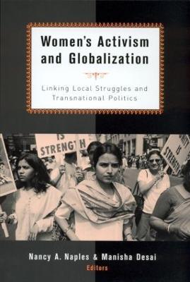 Women's Activism and Globalization: Linking Local Struggles and Global Politics - cover