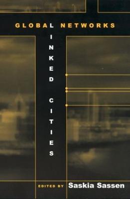 Global Networks, Linked Cities - cover