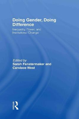 Doing Gender, Doing Difference: Inequality, Power, and Institutional Change - cover