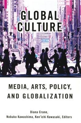 Global Culture: Media, Arts, Policy, and Globalization - cover