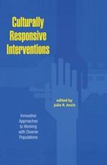 Culturally Responsive Interventions: Innovative Approaches to Working with Diverse Populations