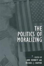 The Politics of Moralizing