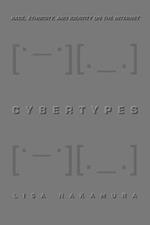 Cybertypes: Race, Ethnicity, and Identity on the Internet