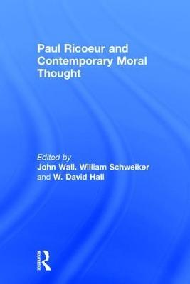 Paul Ricoeur and Contemporary Moral Thought - cover