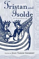 Tristan and Isolde: A Casebook