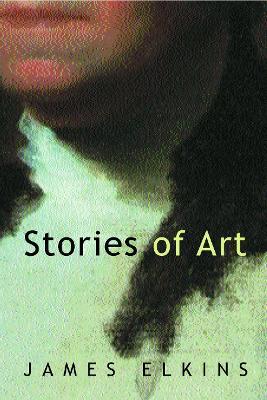 Stories of Art - James Elkins - cover