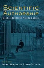 Scientific Authorship: Credit and Intellectual Property in Science