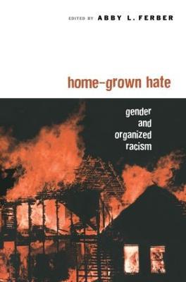 Home-Grown Hate: Gender and Organized Racism - cover
