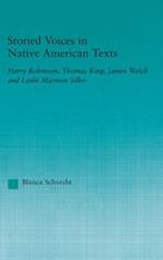 Storied Voices in Native American Texts: Harry Robinson, Thomas King, James Welch and Leslie Marmon Silko