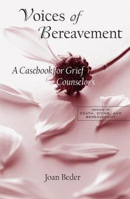 Voices of Bereavement: A Casebook for Grief Counselors - Joan Beder - cover
