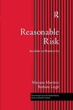 Reasonable Risk: Alcohol in Perspective