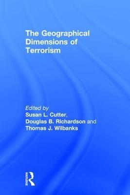 The Geographical Dimensions of Terrorism - cover
