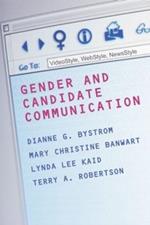 Gender and Candidate Communication: VideoStyle, WebStyle, NewStyle