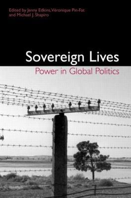 Sovereign Lives: Power in Global Politics - cover