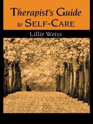 Therapist's Guide to Self-Care - Lillie Weiss - cover