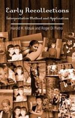 Early Recollections: Interpretive Method and Application