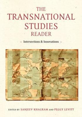 The Transnational Studies Reader: Intersections and Innovations - cover
