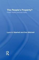 The People's Property?: Power, Politics, and the Public.