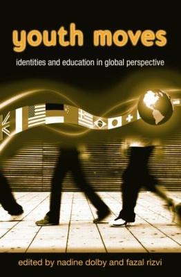 Youth Moves: Identities and Education in Global Perspective - cover