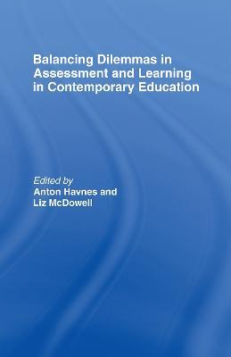 Balancing Dilemmas in Assessment and Learning in Contemporary Education - cover