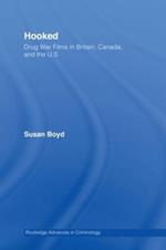 Hooked: Drug War Films in Britain, Canada, and the U.S.