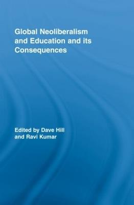 Global Neoliberalism and Education and its Consequences - cover