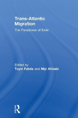 Trans-Atlantic Migration: The Paradoxes of Exile - cover