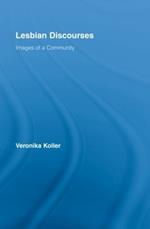 Lesbian Discourses: Images of a Community