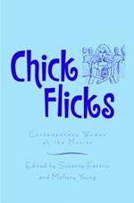 Chick Flicks: Contemporary Women at the Movies